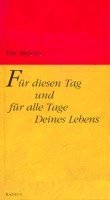 Wolfgang Erk - Für diesen Tag und für alle Tage Deines Lebens, Inbunden. Tillgänglighet: Lägg i varukorg