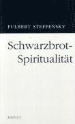 bokomslag Schwarzbrot-Spiritualität