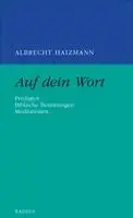 Albrecht Haizmann - Auf dein Wort, Inbunden. Tillgänglighet: Lägg i varukorg