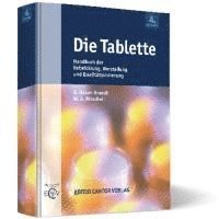 A. Bauer-Brandl, W. A. Ritschel - Die Tablette, Inbunden