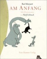 Wolf Erlbruch, Bart Moeyaert - Am Anfang, Inbunden