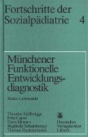 bokomslag Fortschritte der Sozialpädiatrie 4: Münchener Funktionelle Entwicklungsdiagnostik