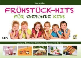 Frühstück-Hits für gesunde Kids 1