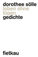 Dorothee Sölle - Loben ohne lügen, Häftad
