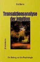 Eric Berne, Heinrich Hagehülsmann - Transaktionsanalyse der Intuition, Häftad