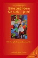 Richard Bandler - Bitte verändern Sie sich ... jetzt!, Häftad