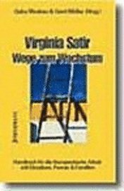 bokomslag Virginia Satir - Wege zum Wachstum