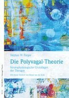 Stephen W. Porges - Die Polyvagal-Theorie, Häftad