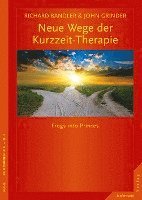 Richard Bandler, John Grinder - Neue Wege der Kurzzeit-Therapie, Häftad
