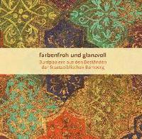 bokomslag farbenfroh und glanzvoll - Buntpapiere aus den Beständen der Staatsbibilothek Bamberg