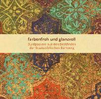farbenfroh und glanzvoll - Buntpapiere aus den Beständen der Staatsbibilothek Bamberg 1