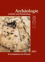 bokomslag Archäologie in Berlin und Brandenburg 2023