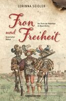 Corinna Seidler - Fron und Freiheit. Historischer Roman, Häftad. Tillgänglighet: Lägg i varukorg
