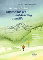 Tilo Schneider - Entscheidungen auf dem Weg zum Bild, Häftad