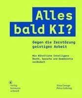 Nina George, Petra Gehring - Alles bald KI?, Häftad