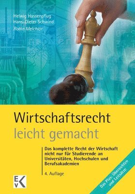 bokomslag Wirtschaftsrecht - Leicht Gemacht: Das Komplette Recht Der Wirtschaft Nicht Nur Fur Studierende an Universitaten, Hochschulen Und Berufsakademien