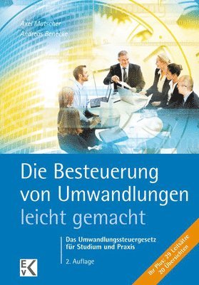 bokomslag Die Besteuerung Von Umwandlungen - Leicht Gemacht: Das Umwandlungssteuergesetz Fur Studium Und Praxis