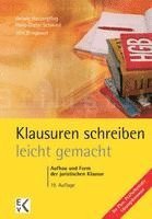 bokomslag Klausuren Schreiben - Leicht Gemacht: Aufbau Und Form Der Juristischen Klausur