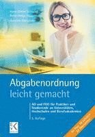 bokomslag Abgabenordnung - Leicht Gemacht: Ao Und Fgo Fur Praktiker Und Studierende an Universitaten, Hochschulen Und Berufsakademien