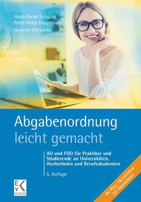Annette Warsonke, Peter-Helge Hauptmann - Abgabenordnung - Leicht Gemacht: Ao Und Fgo Fur Praktiker Und Studierende an Universitaten, Hochschulen Und Berufsakademien, Häftad