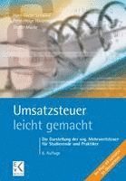 bokomslag Umsatzsteuer - Leicht Gemacht: Die Darstellung Der Sog. Mehrwertsteuer Fur Studierende Und Praktiker