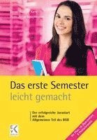 bokomslag Das Erste Semester - Leicht Gemacht: Der Erfolgreiche Jurastart Mit Dem Allgemeinen Teil Des Bgb