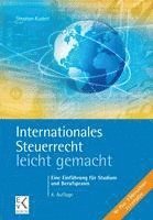 bokomslag Internationales Steuerrecht - Leicht Gemacht: Eine Einfuhrung Fur Studium Und Berufspraxis