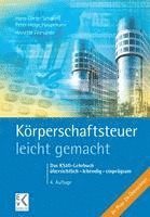 bokomslag Korperschaftsteuer - Leicht Gemacht: Das Kstg-Lehrbuch - Ubersichtlich - Lebendig - Einpragsam