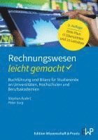 bokomslag Rechnungswesen - Leicht Gemacht: Buchfuhrung Und Bilanz Fur Studierende an Universitaten, Hochschulen Und Berufsakademien