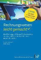 Rechnungswesen - Leicht Gemacht: Buchfuhrung Und Bilanz Fur Studierende an Universitaten, Hochschulen Und Berufsakademien 1