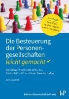 Duncker &. Humblot, Peter-Helge Hauptmann, Hans-Dieter Schwind - Die Besteuerung Der Personengesellschaften - Leicht Gemacht: Die Steuern Der Gbr, Ohg, Kg, Gmbh & Co. Kg Und Ihrer Gesellschafter, Häftad