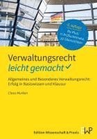 Verwaltungsrecht - Leicht Gemacht: Allgemeines Und Besonderes Verwaltungsrecht: Erfolg in Basiswissen Und Klausur 1