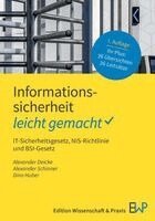 Dino Huber, Alexander Deicke, Alexander Schinner - Informationssicherheit - leicht gemacht, Häftad
