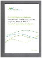 5. Statistisches Jahrbuch zur gesundheitsfachberuflichen Lage in Deutschland 2023 1