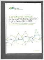 6. Statistisches Jahrbuch zur gesundheitsfachberuflichen Lage in Deutschland 2024 1