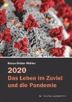 bokomslag 2020 - Das Leben im Zuviel und die Pandemie