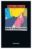 Kaputt in Hollywood 1