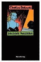 Charles Bukowski, Carl Weissner - Schlechte Verlierer, Häftad