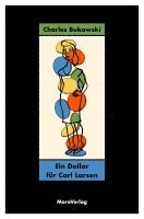 Charles Bukowski, David Calonne - Ein Dollar für Carl Larsen, Häftad. Tillgänglighet: Lägg i varukorg