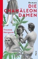 Yvonne Hergane - Die Chamäleon­damen, Inbunden