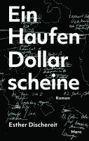 Esther Dischereit - Ein Haufen Dollarscheine, Inbunden