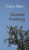 Unica Zürn - Dunkler Frühling, Häftad