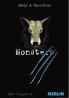 David A. Robertson - Monsters. Cole Harper, Teil 2, Häftad