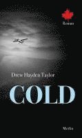 Drew Hayden Taylor - Cold, Inbunden