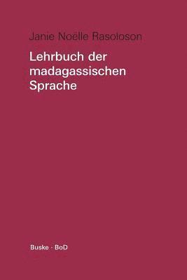 Lehrbuch der madagassischen Sprache 1