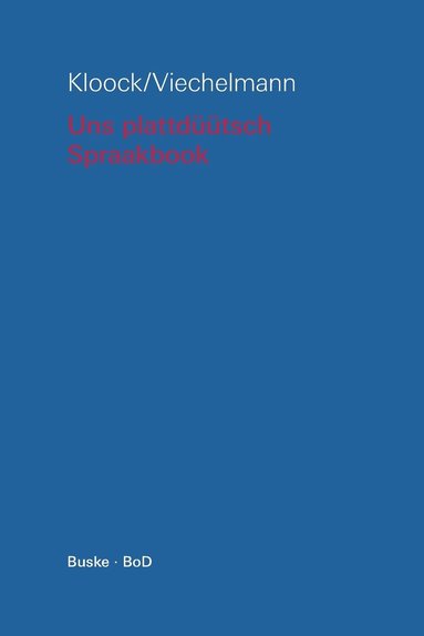 bokomslag Uns plattdüütsch Spraakbook op hooch- un nedderdüütsch