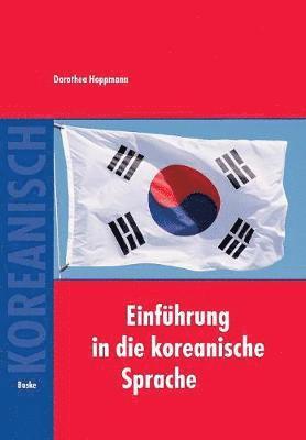 Dorothea Hoppmann - Einführung in die koreanische Sprache, Häftad