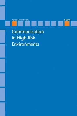 Rainer Dietrich - Communication in High Risk Enviroments, Häftad