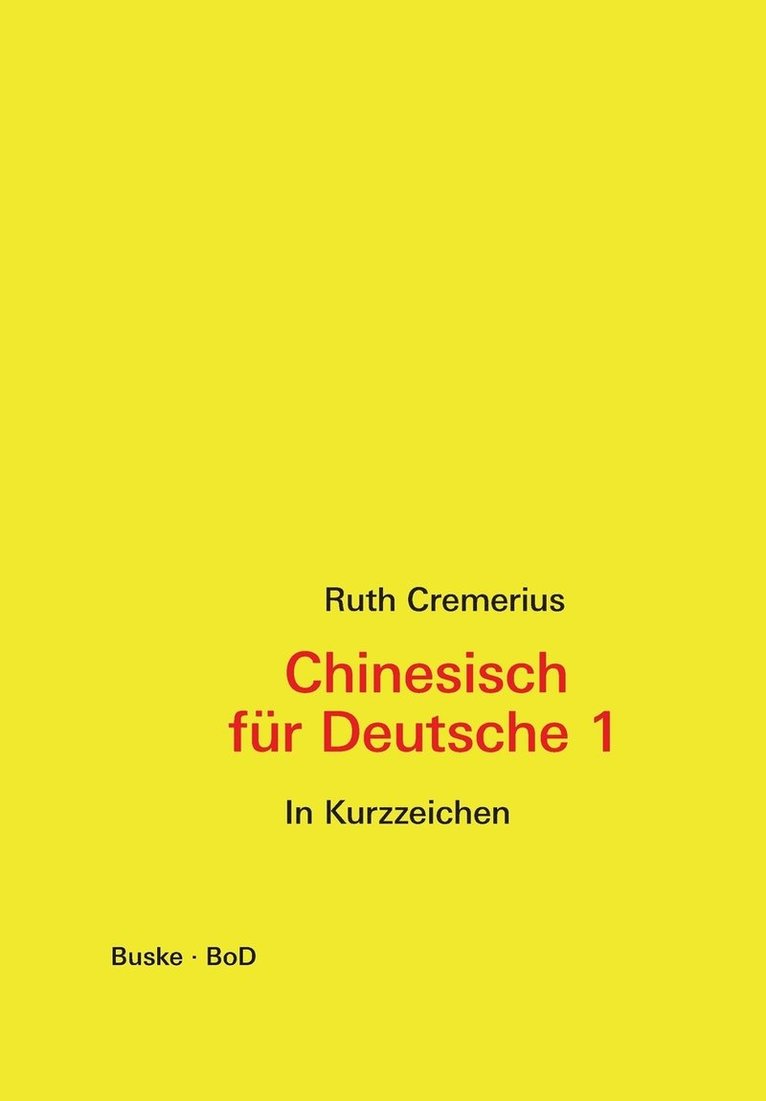 Chinesisch für Deutsche 1 1