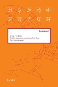 bokomslag Einführung in die indischen Schriften. Teil 1